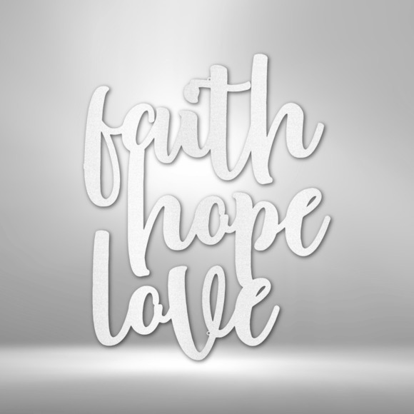 Faith Hope Love Script Steel Sign Laser Cut Powder Coated Home & Office Metal Wa